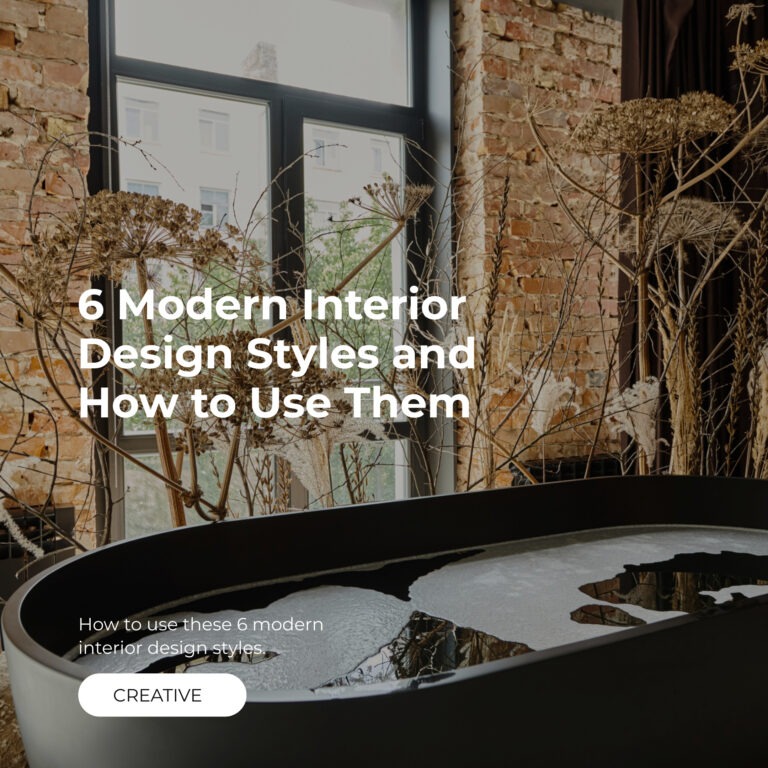 6 Modern Interior Design Styles and How to Use Them