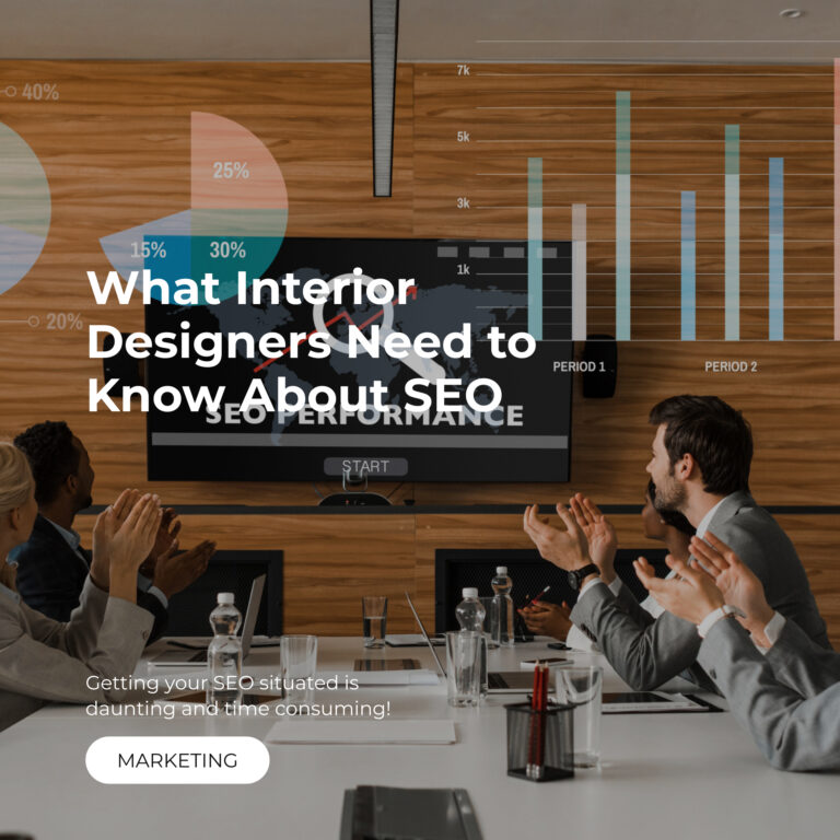 What Interior Designers Need to Know About SEO