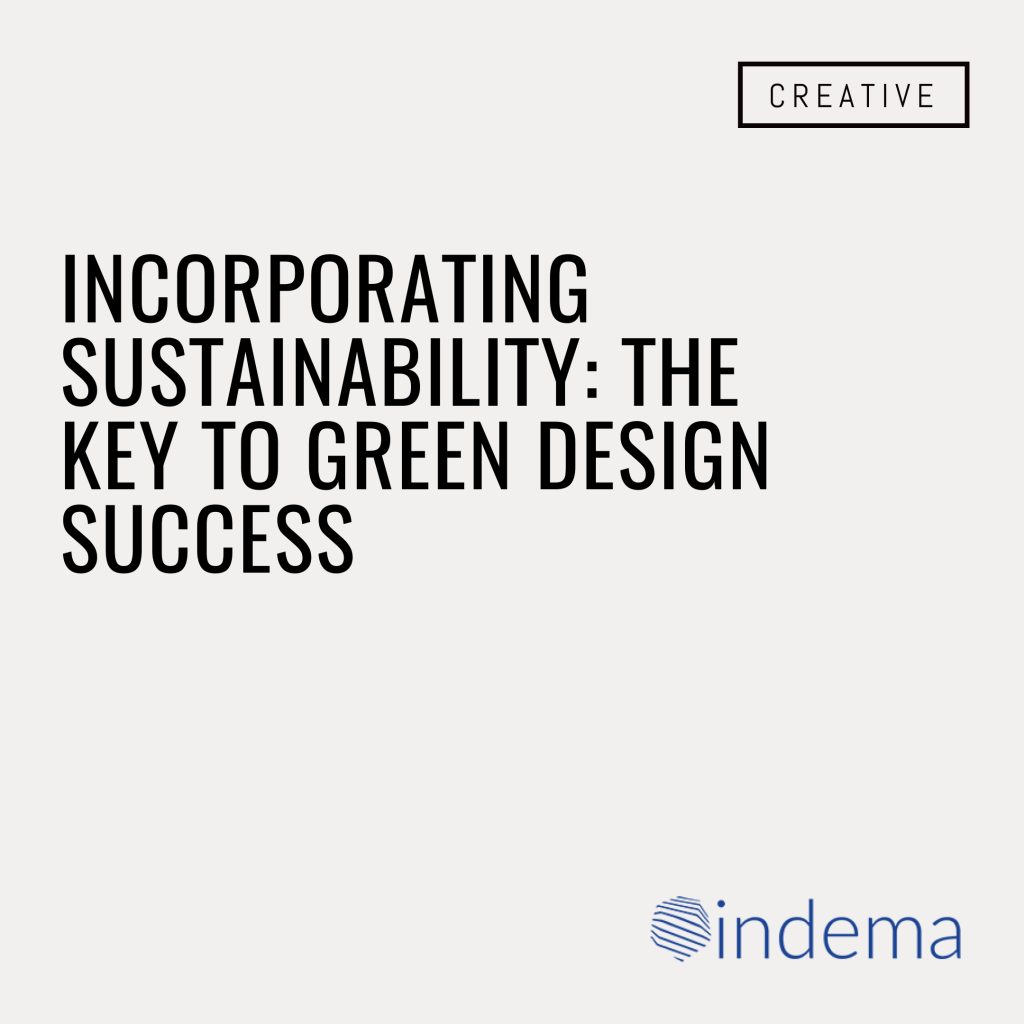 Incorporating Sustainability: The Key to Green Design Success