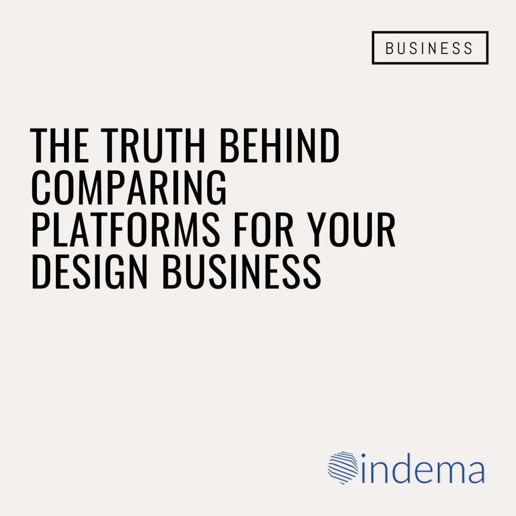 The Truth Behind Comparing Platforms For Your Design Business