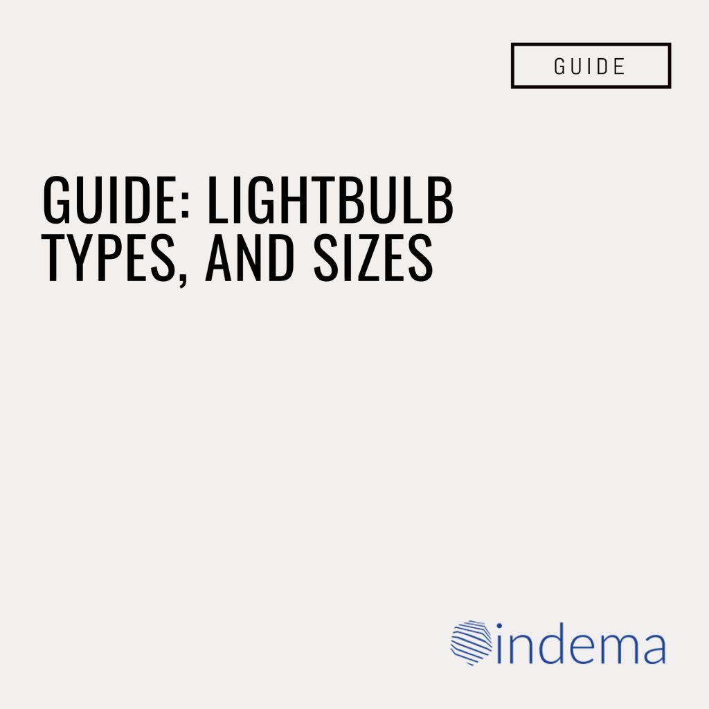 indema lightbulb styles and sizes