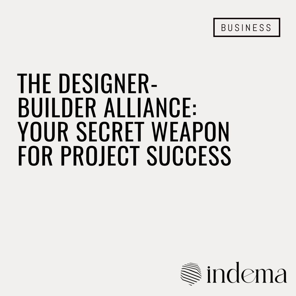 The Designer-Builder Alliance: Your Secret Weapon for Project Success